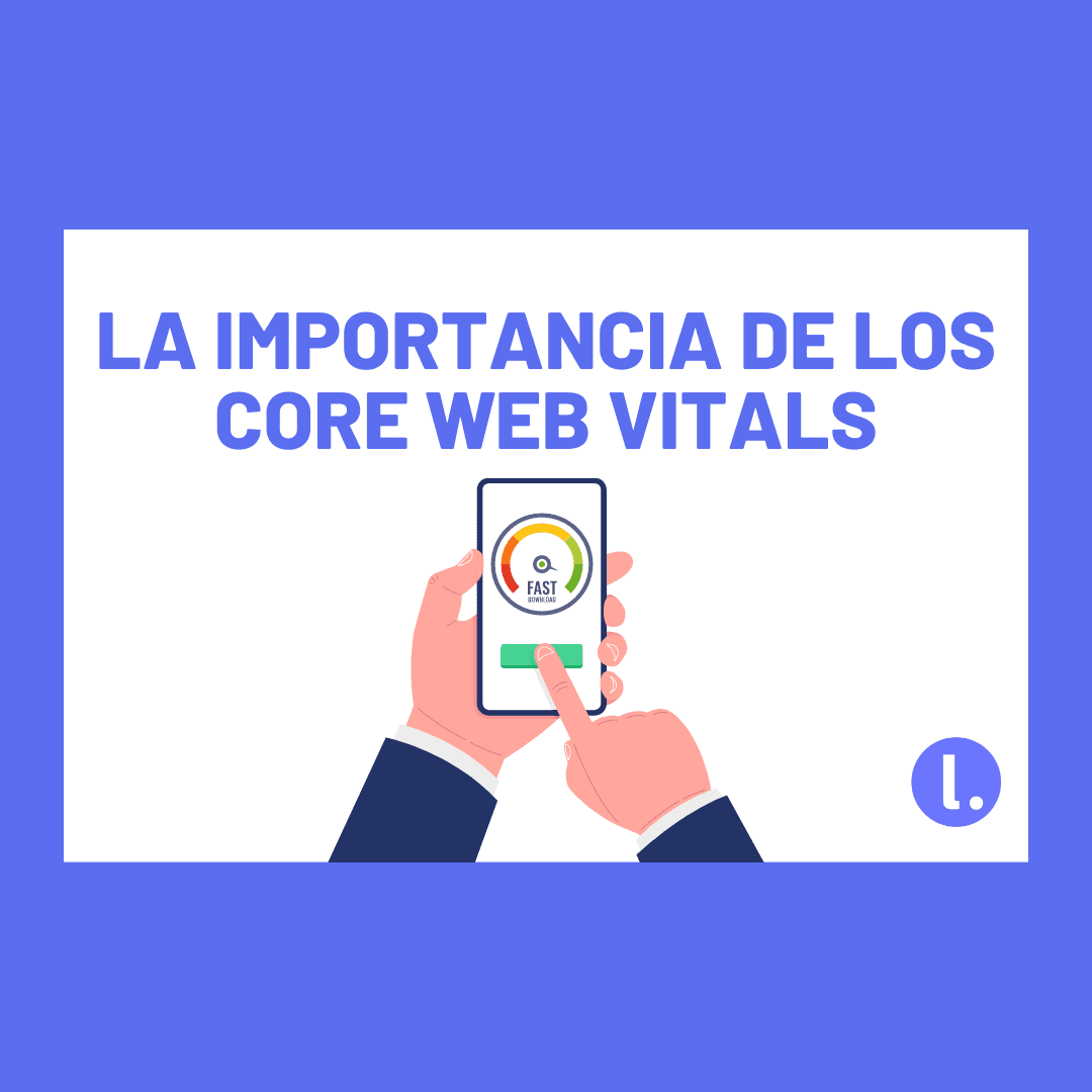 Core Web Vitals: LCP, INP y CLS para SEO