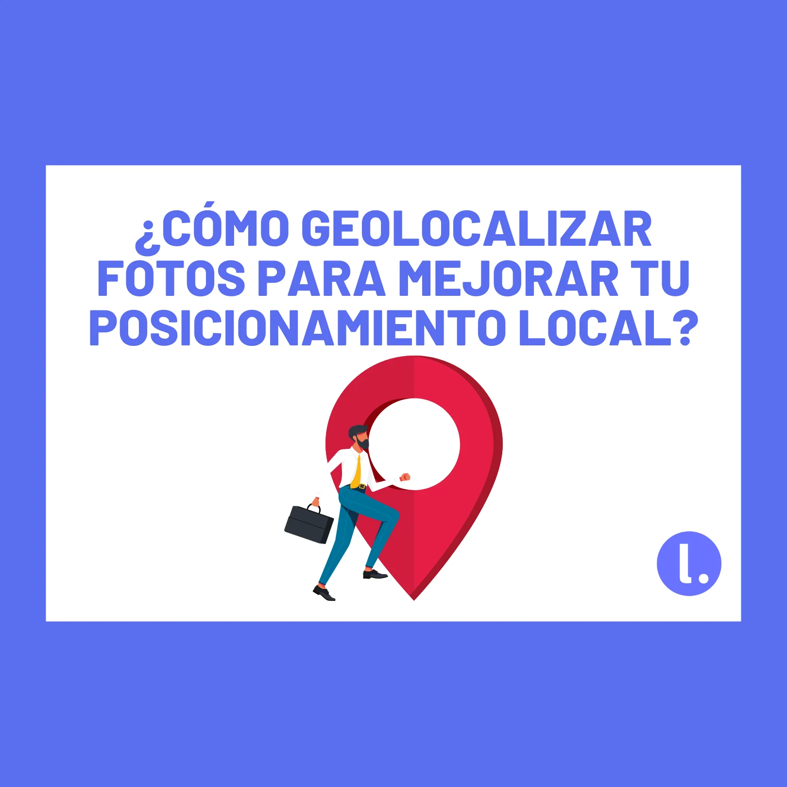 Cómo geolocalizar fotos para SEO Local