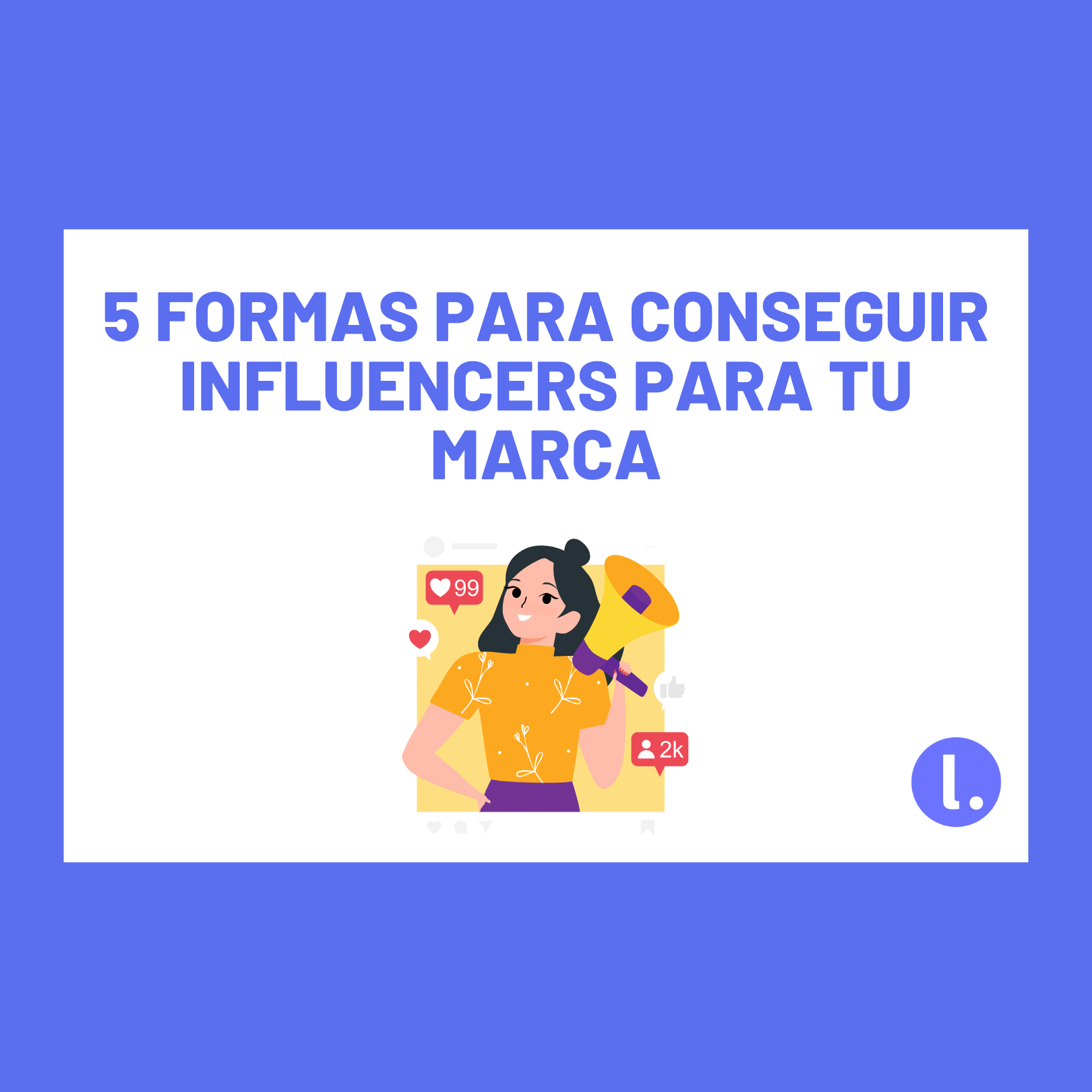 Cómo conseguir influencers para tu marca