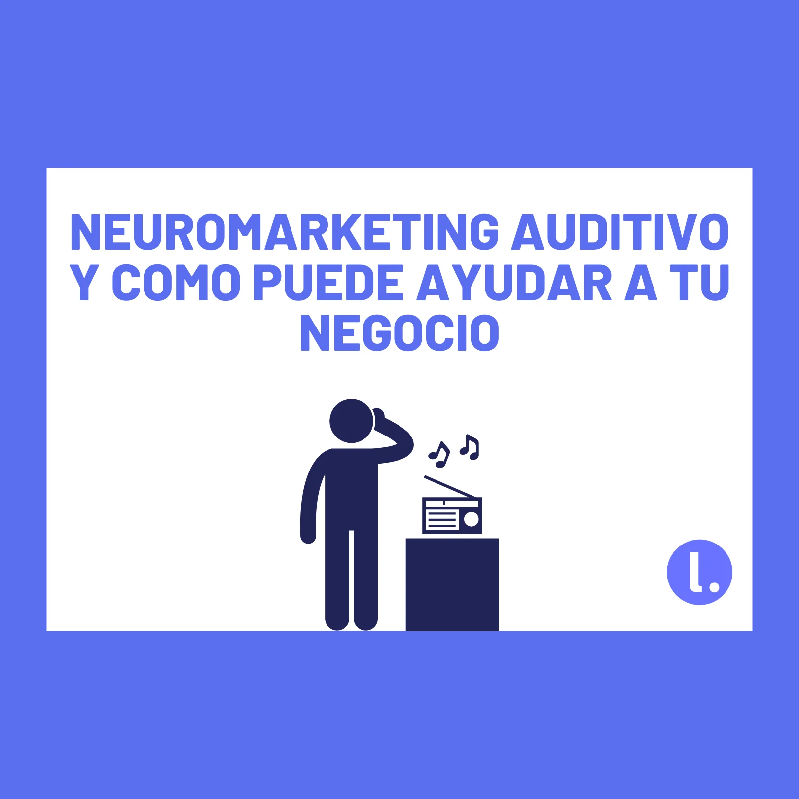 Neuromarketing auditivo y cómo el sonido vende